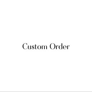 Custom Order